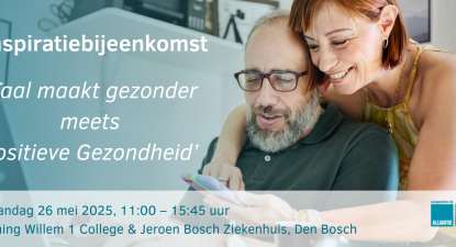 Inspiratiebijeenkomst 'Taal maakt gezonder meets Positieve Gezondheid'